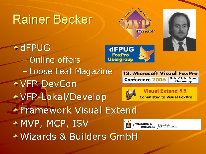 Rainer Becker d. FPUG – Online offers – Loose Leaf Magazine VFP-Dev. Con VFP-Lokal/Develop