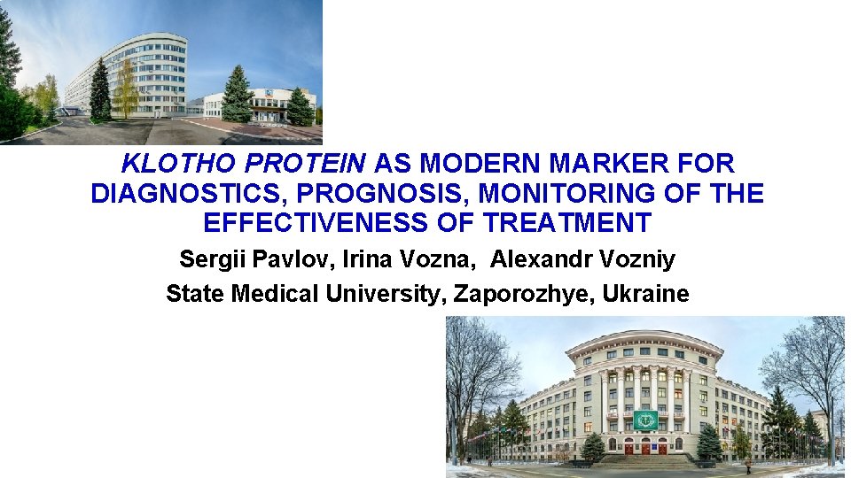 KLOTHO PROTEIN AS MODERN MARKER FOR DIAGNOSTICS, PROGNOSIS, MONITORING OF THE EFFECTIVENESS OF TREATMENT