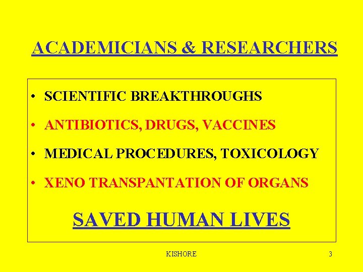 ACADEMICIANS & RESEARCHERS • SCIENTIFIC BREAKTHROUGHS • ANTIBIOTICS, DRUGS, VACCINES • MEDICAL PROCEDURES, TOXICOLOGY ACADEMICIANS & RESEARCHERS • SCIENTIFIC BREAKTHROUGHS • ANTIBIOTICS, DRUGS, VACCINES • MEDICAL PROCEDURES, TOXICOLOGY