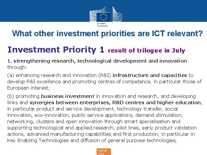 What other investment priorities are ICT relevant? Investment Priority 1 result of trilogue in