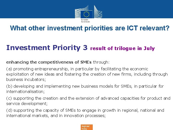 What other investment priorities are ICT relevant? Investment Priority 3 result of trilogue in
