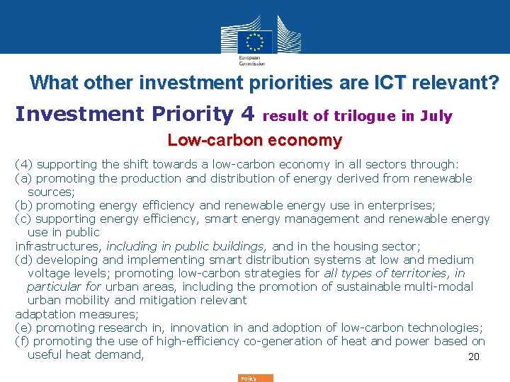 What other investment priorities are ICT relevant? Investment Priority 4 result of trilogue in