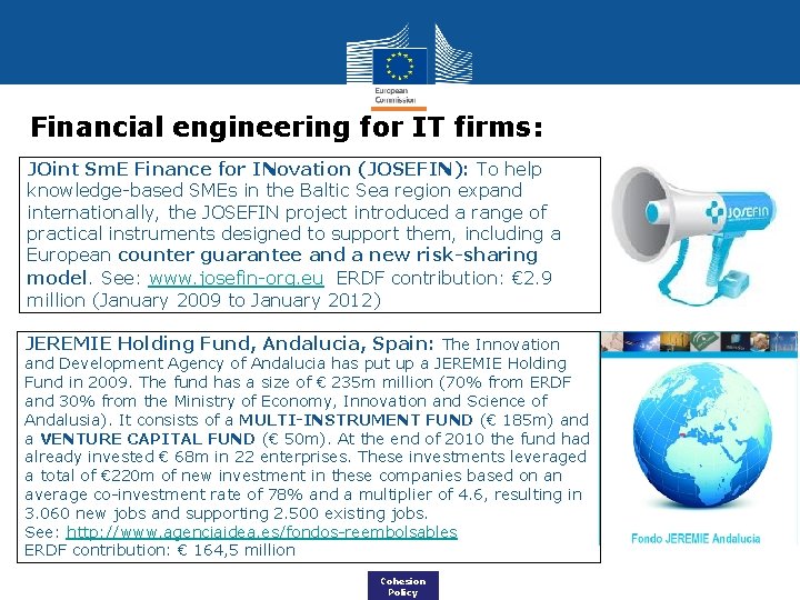 Financial engineering for IT firms: JOint Sm. E Finance for INovation (JOSEFIN): To help