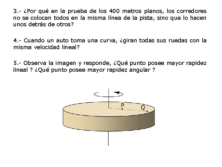 3. - ¿Por qué en la prueba de los 400 metros planos, los corredores