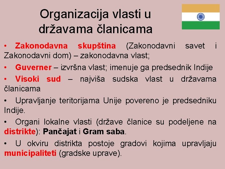 Organizacija vlasti u državama članicama • Zakonodavna skupština (Zakonodavni savet i Zakonodavni dom) –