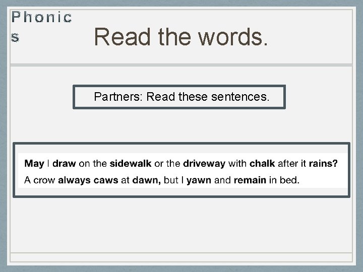 Read the words. Partners: Read these sentences. 