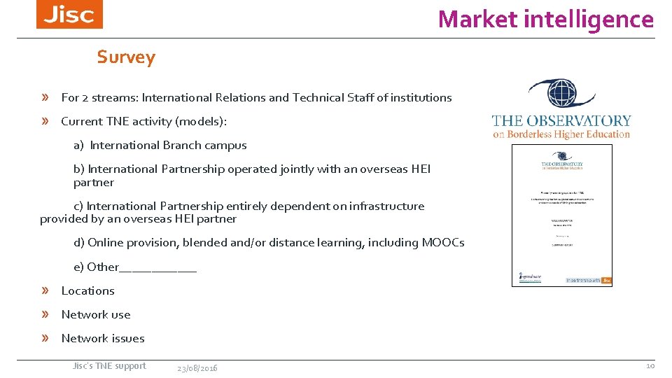 Market intelligence Survey » For 2 streams: International Relations and Technical Staff of institutions