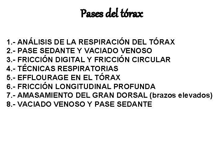 Pases del tórax 1. - ANÁLISIS DE LA RESPIRACIÓN DEL TÓRAX 2. - PASE