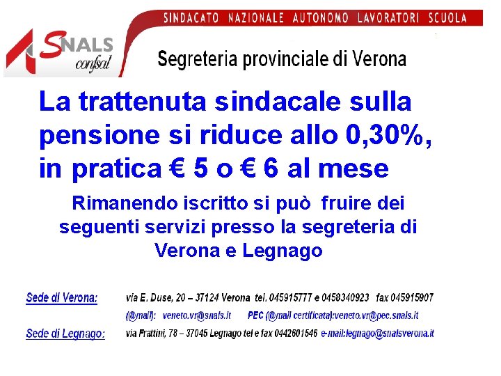 La trattenuta sindacale sulla pensione si riduce allo 0, 30%, in pratica € 5