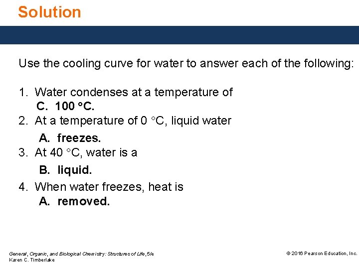 Solution Use the cooling curve for water to answer each of the following: 1.