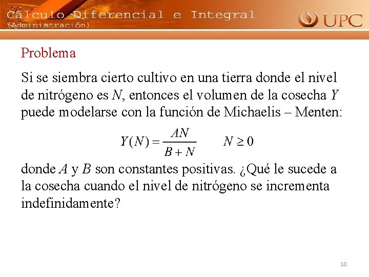 Problema Si se siembra cierto cultivo en una tierra donde el nivel de nitrógeno