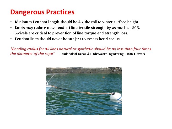 Dangerous Practices • • Minimum Pendant length should be 4 x the rail to Dangerous Practices • • Minimum Pendant length should be 4 x the rail to