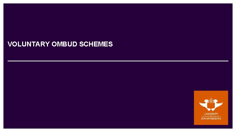 VOLUNTARY OMBUD SCHEMES 