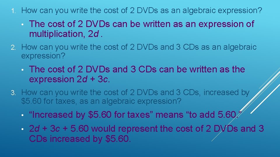1. How can you write the cost of 2 DVDs as an algebraic expression?