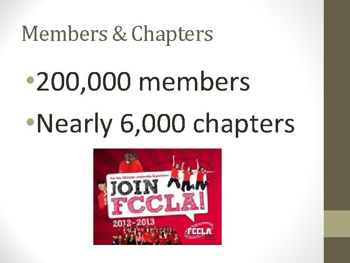 Members & Chapters • 200, 000 members • Nearly 6, 000 chapters Members & Chapters • 200, 000 members • Nearly 6, 000 chapters