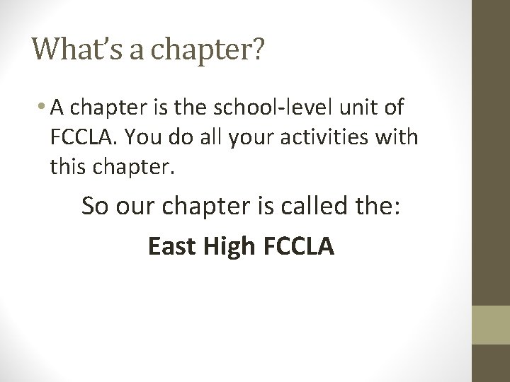 What’s a chapter? • A chapter is the school-level unit of FCCLA. You do What’s a chapter? • A chapter is the school-level unit of FCCLA. You do