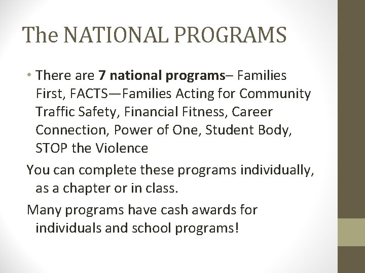The NATIONAL PROGRAMS • There are 7 national programs– Families First, FACTS—Families Acting for The NATIONAL PROGRAMS • There are 7 national programs– Families First, FACTS—Families Acting for