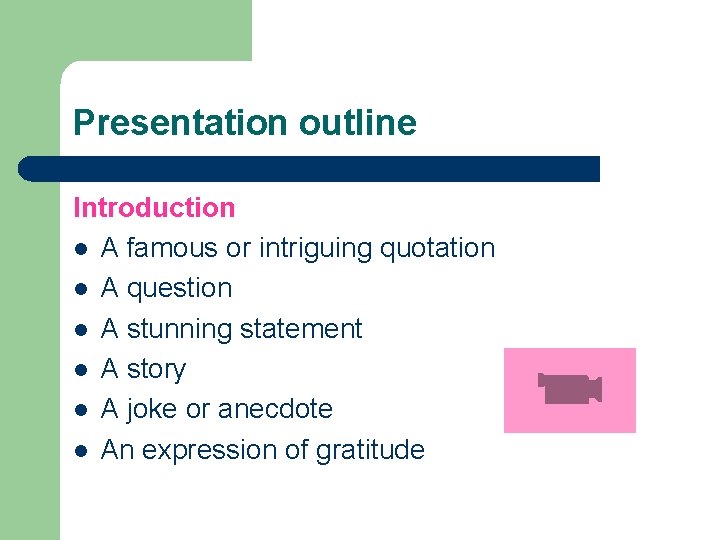 Presentation outline Introduction l A famous or intriguing quotation l A question l A