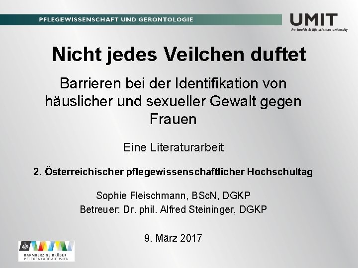 Nicht jedes Veilchen duftet Barrieren bei der Identifikation von häuslicher und sexueller Gewalt gegen