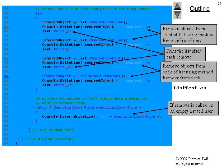 Outline 35 // remove data from list and print after each removal 36 try