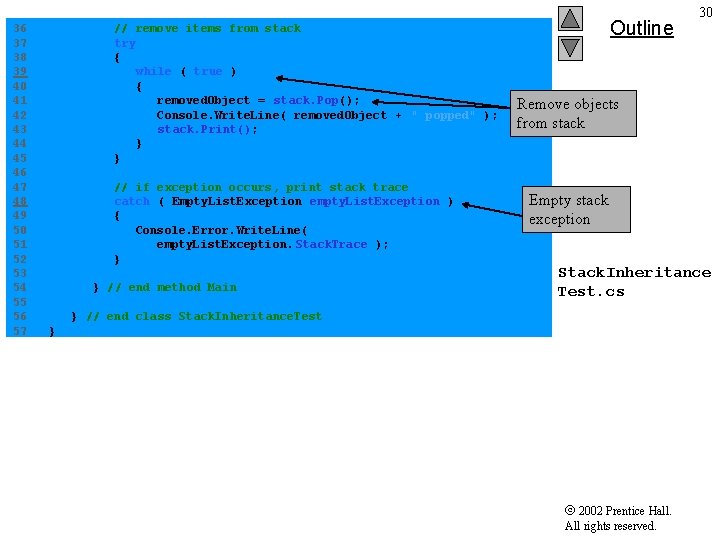 36 // remove items from stack 37 try 38 { 39 while ( true