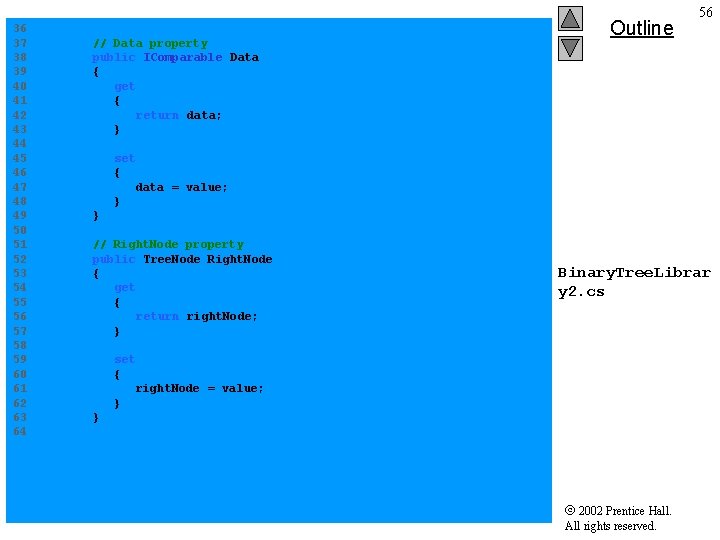 36 37 // Data property 38 public IComparable Data 39 { 40 get 41