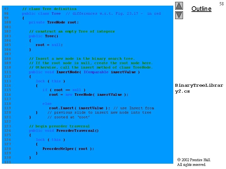 97 // class Tree definition 98 public class Tree // differences w. r. t.