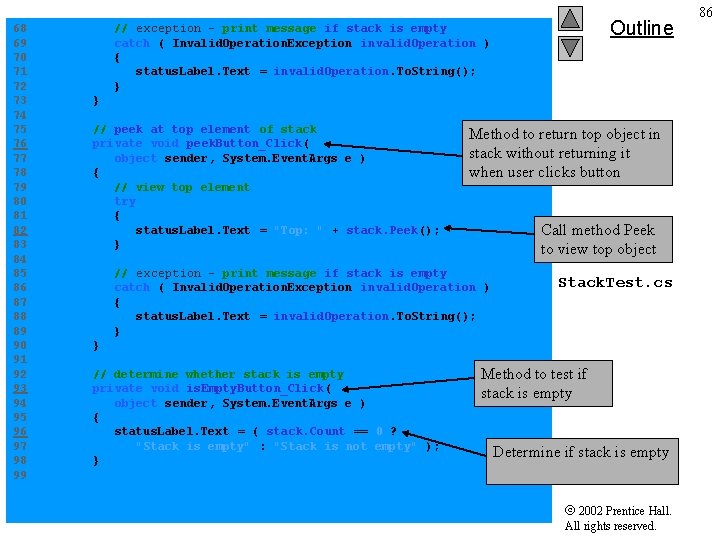 Outline 68 // exception - print message if stack is empty 69 catch (