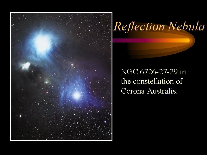 Reflection Nebula NGC 6726 -27 -29 in the constellation of Corona Australis. 