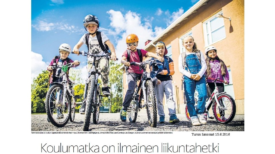 Turun Sanomat 15. 8. 2018 Turun Sanomat 15. 8. 2018