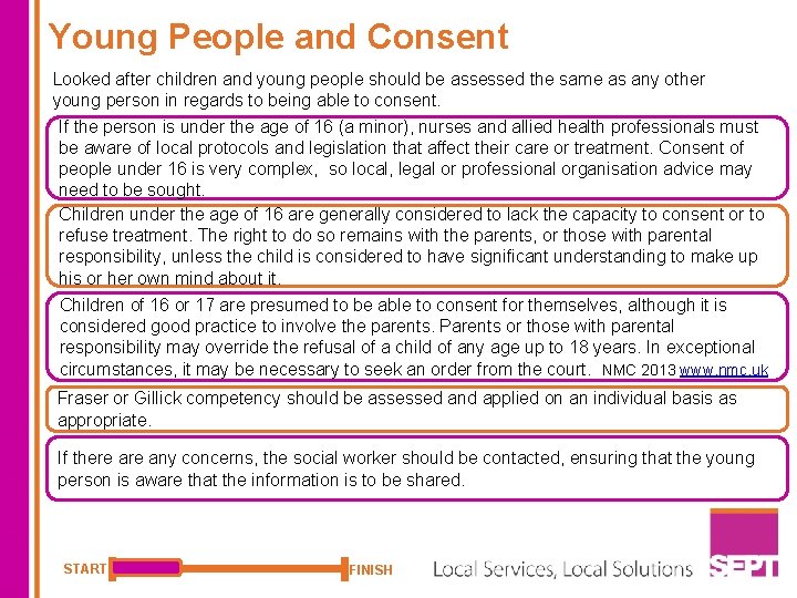 Young People and Consent Looked after children and young people should be assessed the