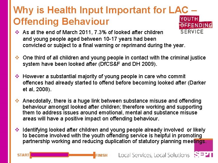 Why is Health Input Important for LAC – Offending Behaviour v As at the