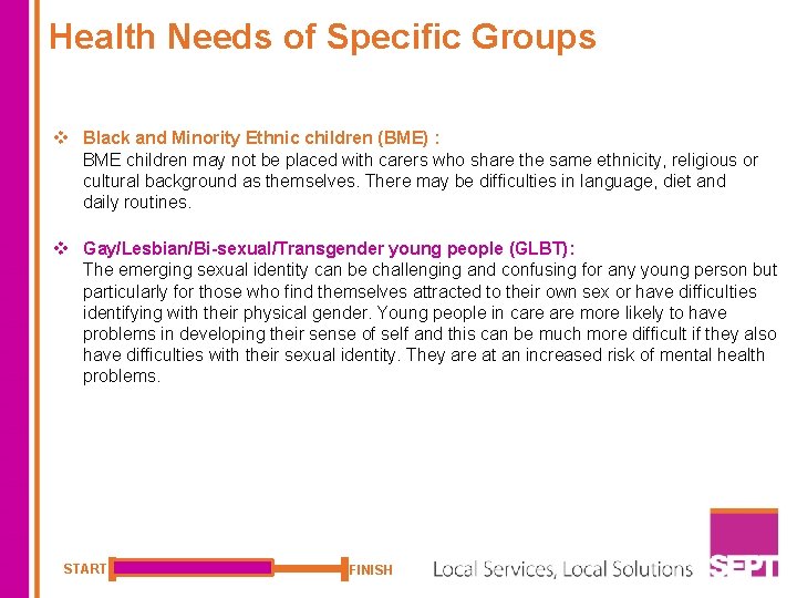 Health Needs of Specific Groups v Black and Minority Ethnic children (BME) : BME