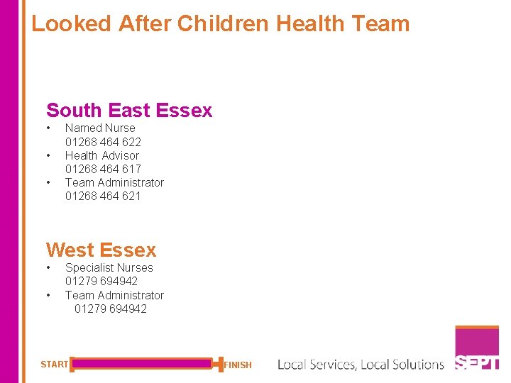 Looked After Children Health Team South East Essex • • • Named Nurse 01268