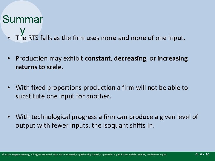 Summar y • The RTS falls as the firm uses more and more of