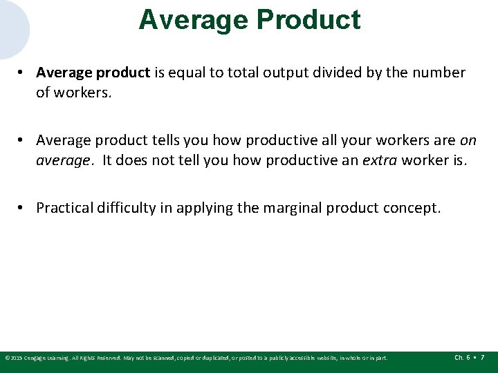 Average Product • Average product is equal to total output divided by the number