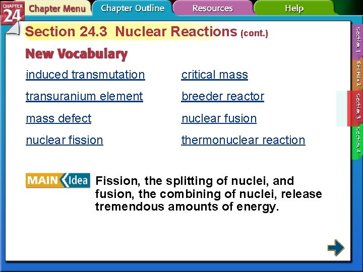 Section 24. 3 Nuclear Reactions (cont. ) induced transmutation critical mass transuranium element breeder