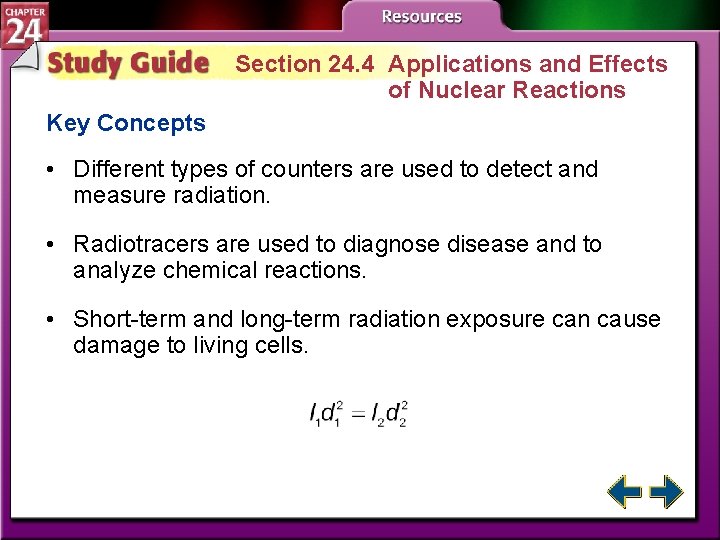 Section 24. 4 Applications and Effects of Nuclear Reactions Key Concepts • Different types
