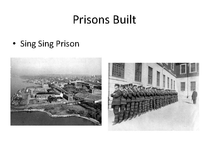 Prisons Built • Sing Prison 