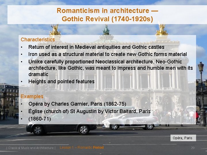 Romanticism in architecture — Gothic Revival (1740 -1920 s) Characteristics • Return of interest