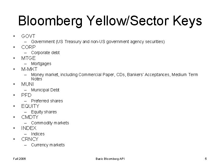 Basic Bloomberg API Baker Library refquesthbs edu Prepared