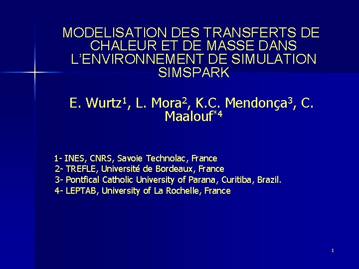 MODELISATION DES TRANSFERTS DE CHALEUR ET DE MASSE DANS L’ENVIRONNEMENT DE SIMULATION SIMSPARK E.