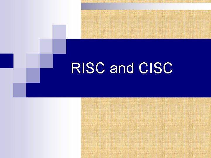 RISC and CISC 