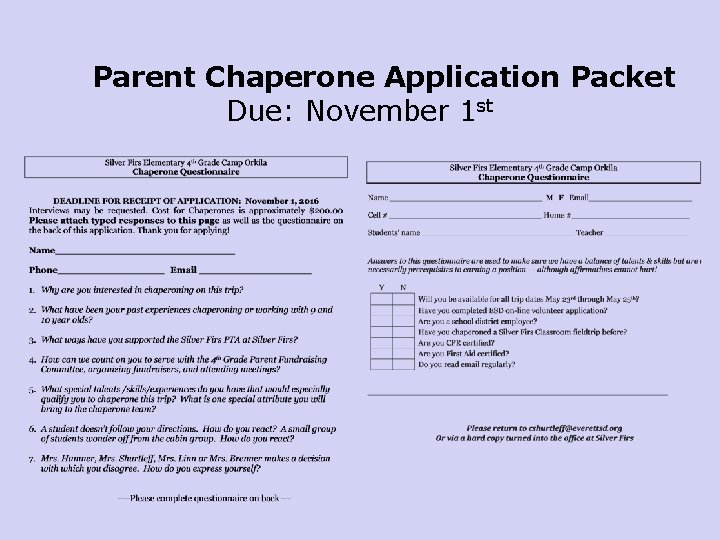 Parent Chaperone Application Packet Due: November 1 st 