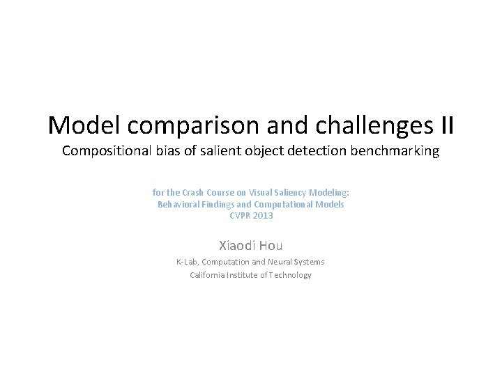 Model comparison and challenges II Compositional bias of salient object detection benchmarking for the