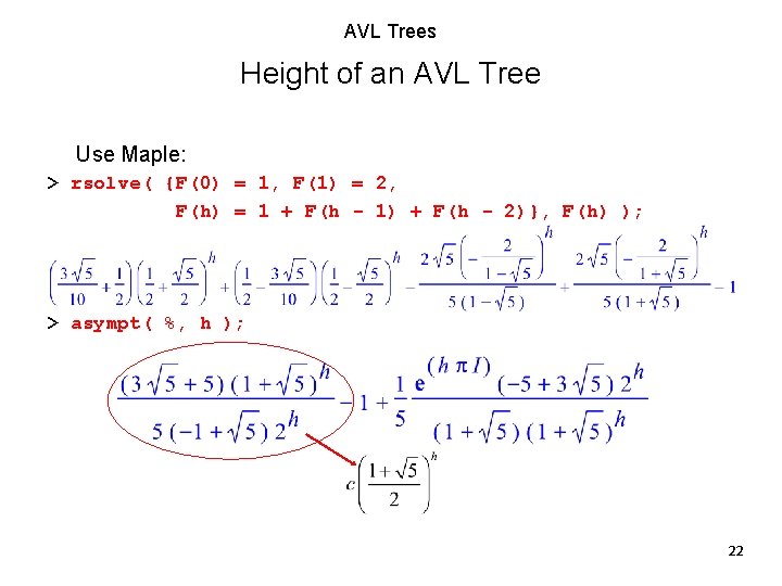 AVL Trees Height of an AVL Tree Use Maple: > rsolve( {F(0) = 1, AVL Trees Height of an AVL Tree Use Maple: > rsolve( {F(0) = 1,
