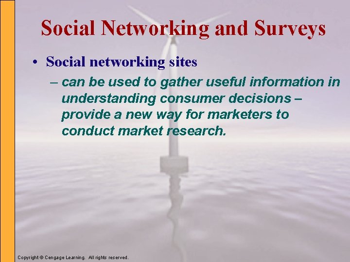 Social Networking and Surveys • Social networking sites – can be used to gather