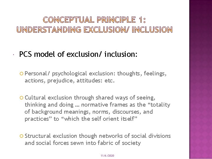 PCS model of exclusion/ inclusion: Personal/ psychological exclusion: thoughts, feelings, actions, prejudice, attitudes: PCS model of exclusion/ inclusion: Personal/ psychological exclusion: thoughts, feelings, actions, prejudice, attitudes: