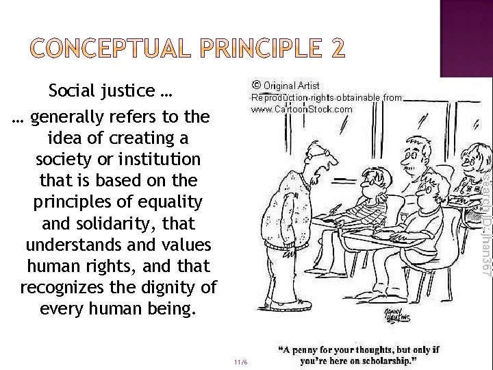 Social justice … … generally refers to the idea of creating a society or Social justice … … generally refers to the idea of creating a society or