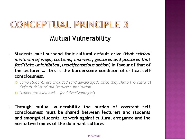 Mutual Vulnerability Students must suspend their cultural default drive (that critical minimum of ways, Mutual Vulnerability Students must suspend their cultural default drive (that critical minimum of ways,